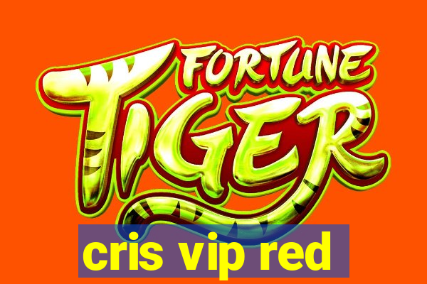 cris vip red