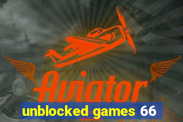 unblocked games 66