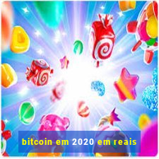 bitcoin em 2020 em reais