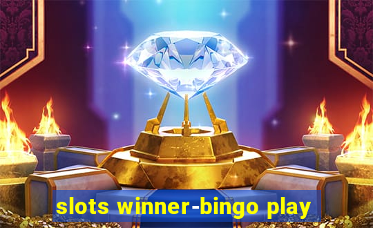 slots winner-bingo play