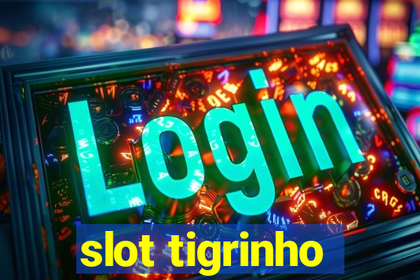 slot tigrinho