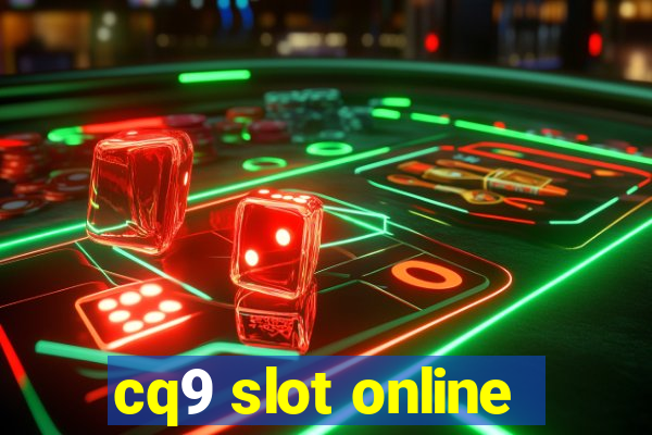 cq9 slot online