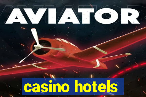 casino hotels