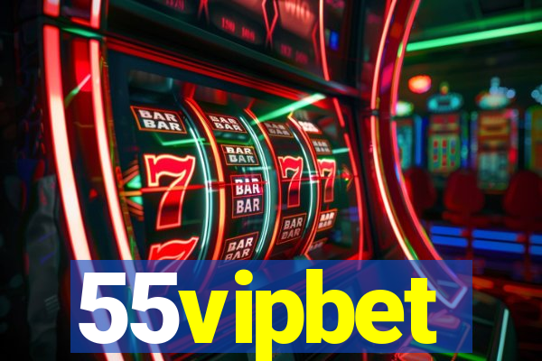 55vipbet