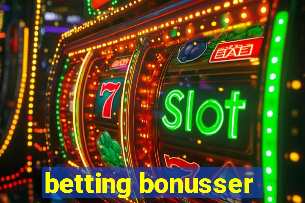 betting bonusser