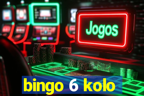 bingo 6 kolo