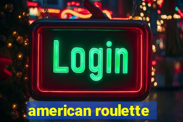 american roulette