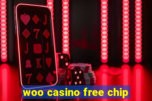 woo casino free chip