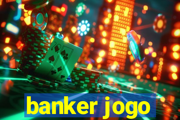 banker jogo