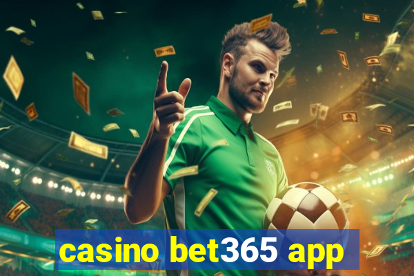 casino bet365 app