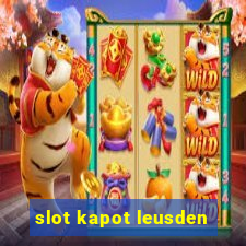 slot kapot leusden