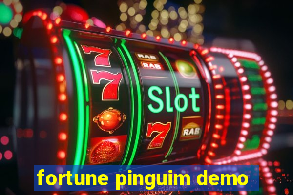 fortune pinguim demo