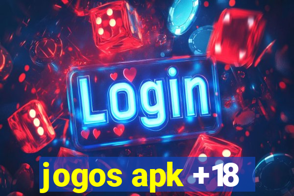 jogos apk +18