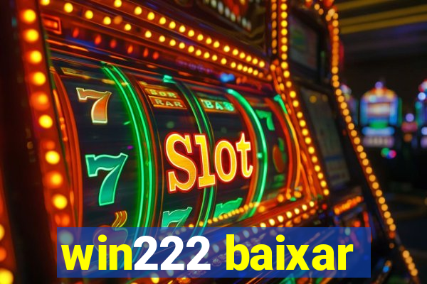 win222 baixar