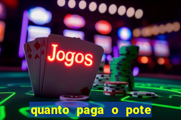 quanto paga o pote de ouro no fortune tiger