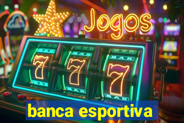 banca esportiva