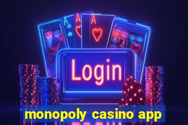 monopoly casino app