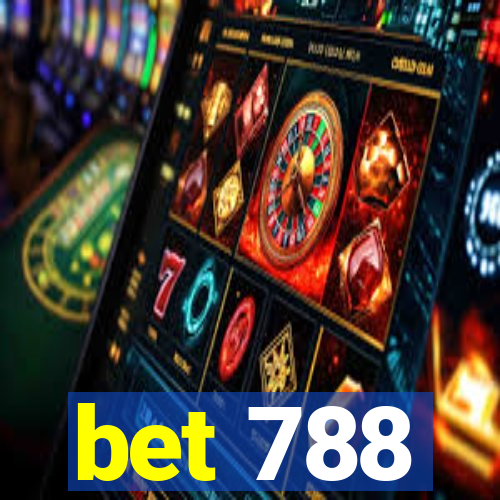 bet 788