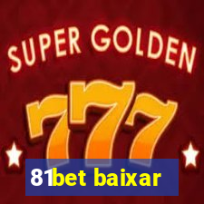 81bet baixar