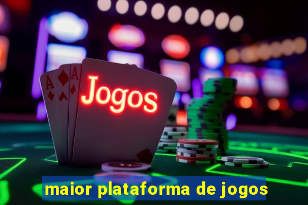 maior plataforma de jogos