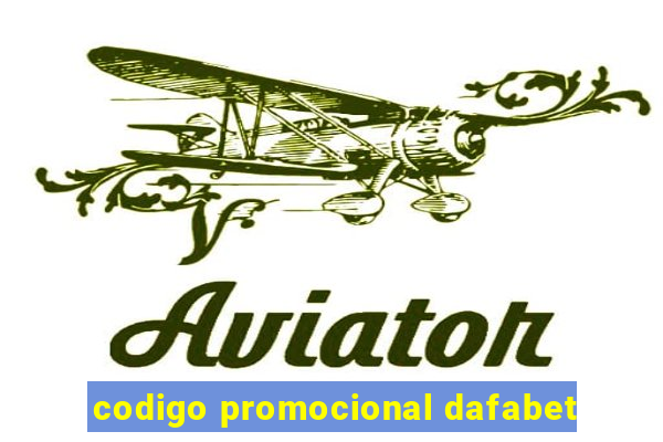 codigo promocional dafabet