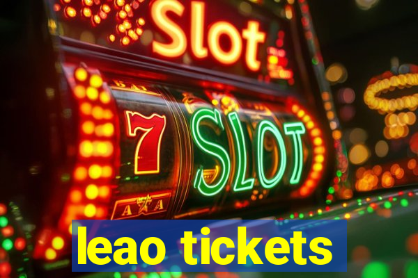 leao tickets