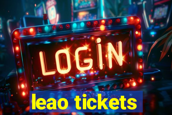 leao tickets