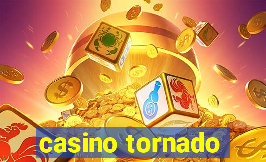 casino tornado