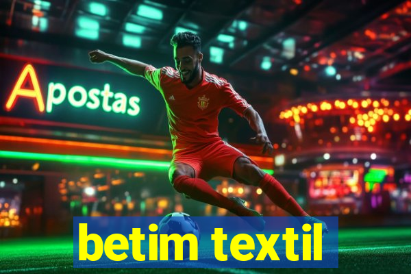 betim textil