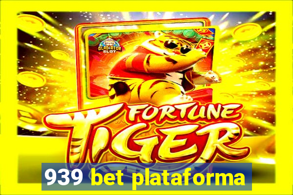 939 bet plataforma