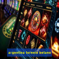 argentina torneio betano