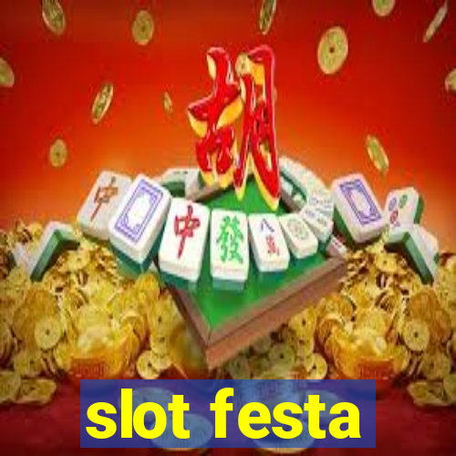 slot festa