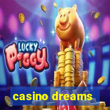 casino dreams