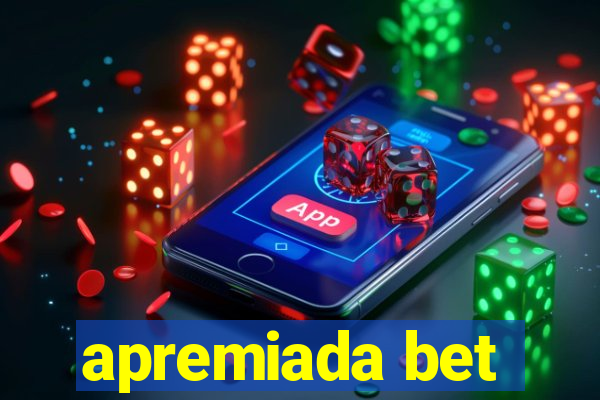 apremiada bet