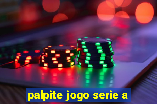 palpite jogo serie a