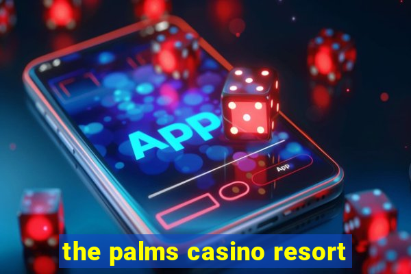 the palms casino resort