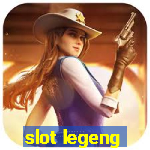 slot legeng