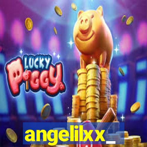 angelilxx_