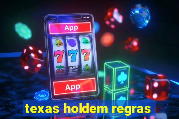 texas holdem regras