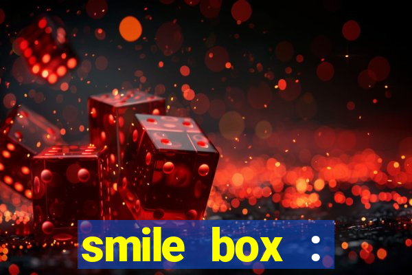 smile box : victory collector