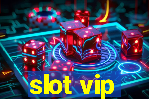 slot vip