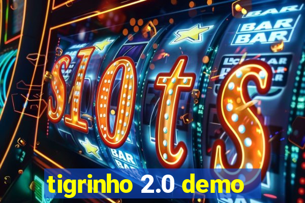 tigrinho 2.0 demo