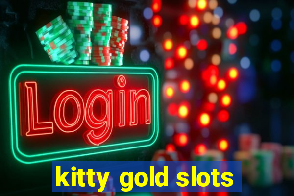 kitty gold slots