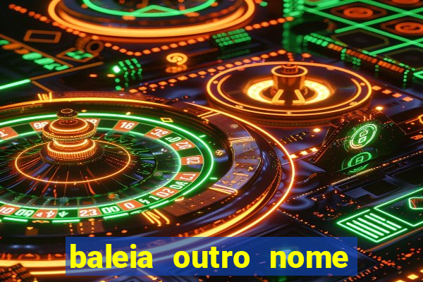 baleia outro nome da jubarte