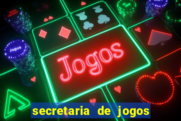 secretaria de jogos e apostas