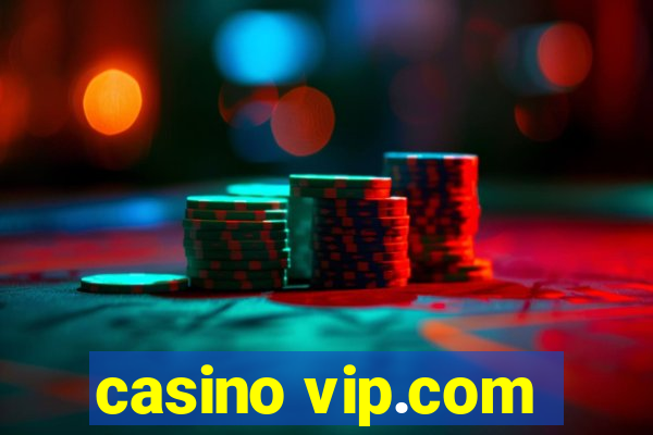 casino vip.com