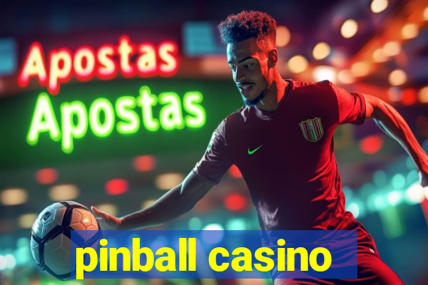 pinball casino