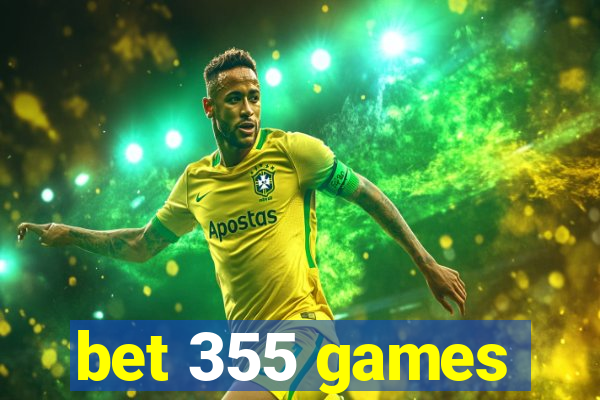 bet 355 games