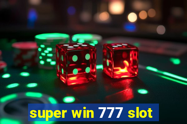 super win 777 slot