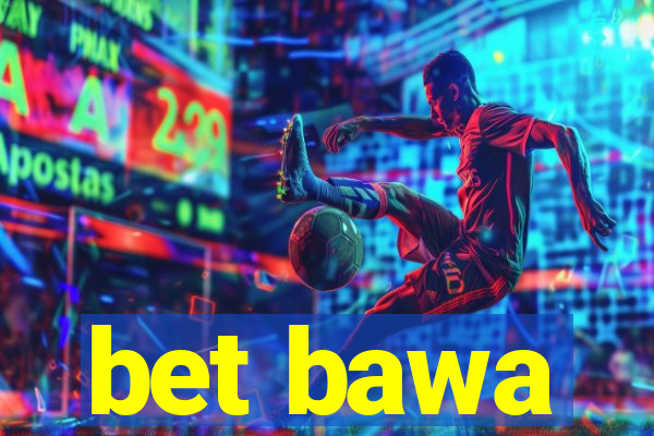 bet bawa